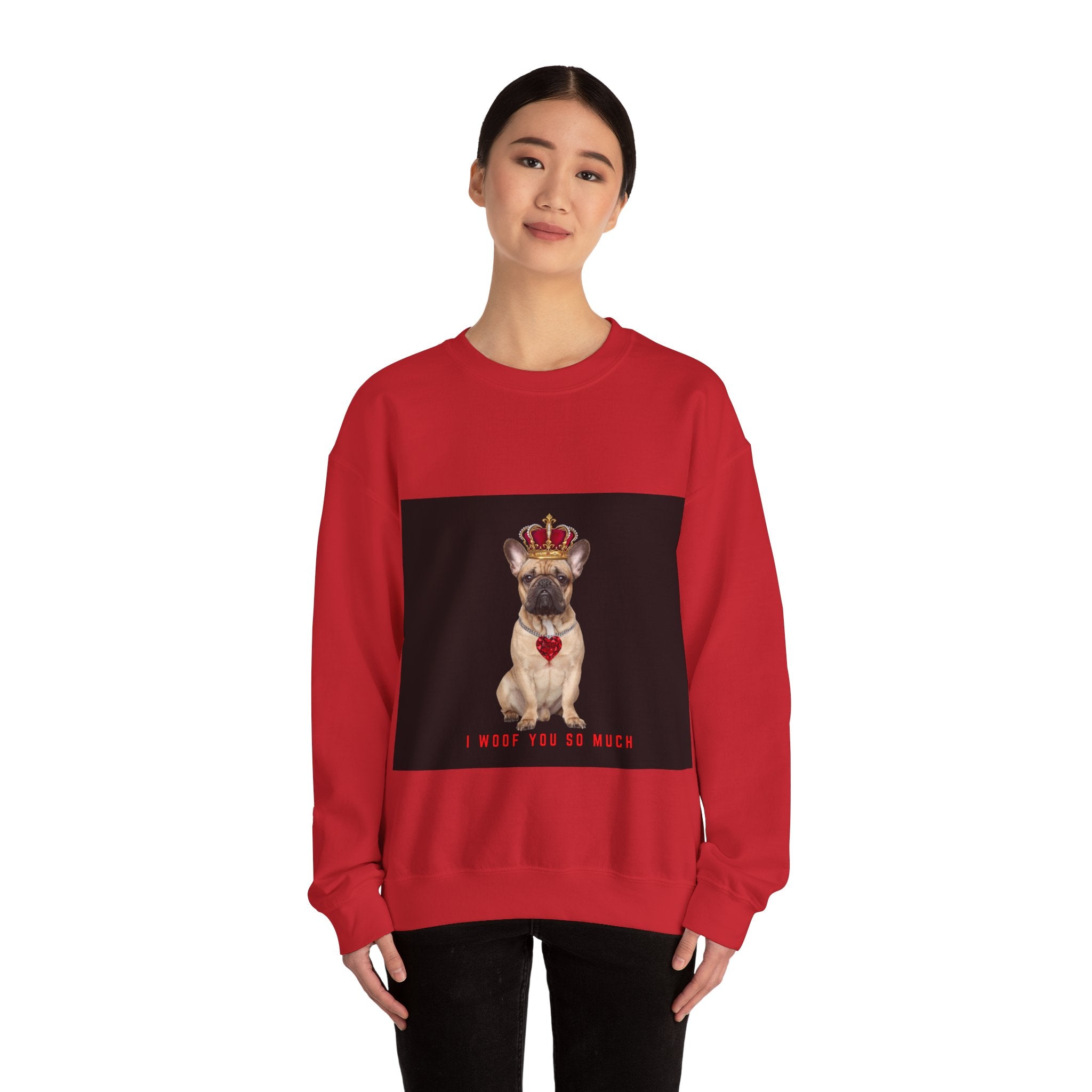 I Woof You So Much Sweatshirt